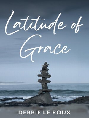 cover image of Latitude of Grace